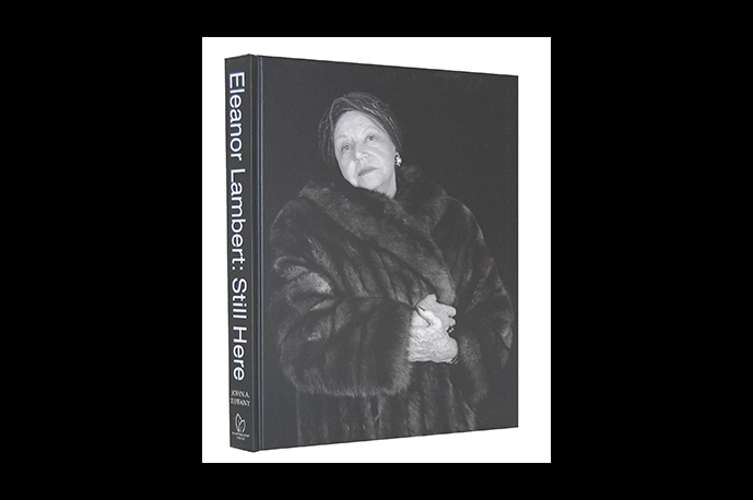 John A Tiffany ELeanor Lambert: Still Here
